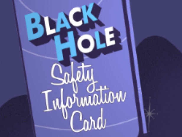 brochure cover with title "black hole safety information card"